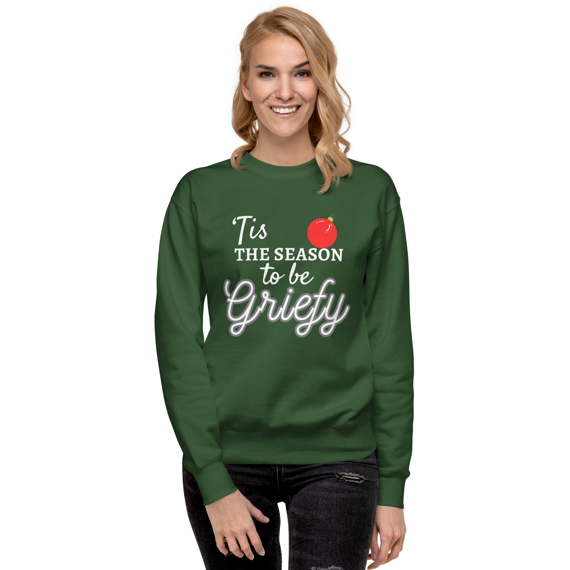'Tis the Season to be Griefy Sweatshirt
