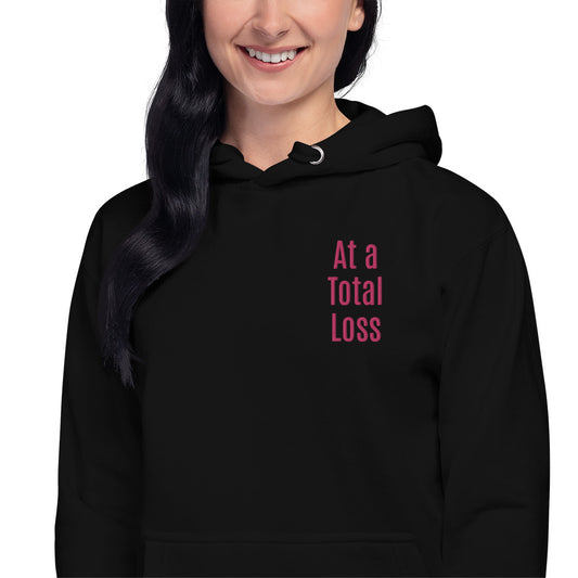 At a Total Loss Hoodie